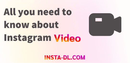 All you need to know about Instagram Videos